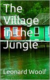 The Village in the Jungle (eBook, PDF)