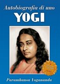 Autobiografia di uno yogi (eBook, ePUB)