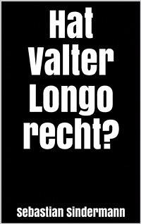 Hat Valter Longo recht? (eBook, ePUB) - Sindermann, Sebastian