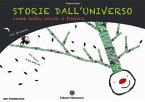 Storie dall&quote;universo. Come tutto inizia e finisce (eBook, ePUB)