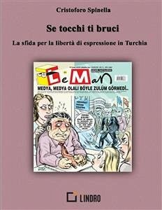 Se tocchi ti bruci (eBook, ePUB) - Spinella, Cristoforo