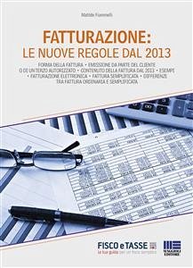 Fatturazione: Le nuove regole dal 2013 (eBook, ePUB) - Fiammelli, Matilde