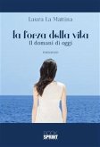 La forza della vita (eBook, ePUB)