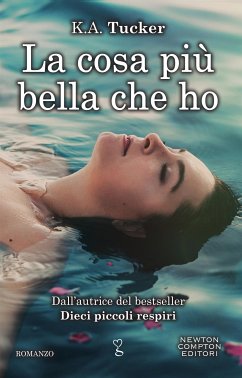 La cosa più bella che ho (eBook, ePUB) - Tucker, K.A.