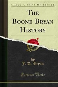 The Boone-Bryan History (eBook, PDF)
