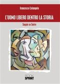 L'uomo libero dentro la storia (eBook, ePUB)