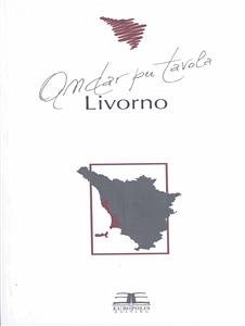 Andar per Tavola - Livorno (eBook, PDF) - Zanfi, Andrea