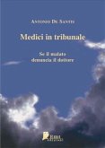 Medici in Tribunale. Se il malato denuncia il dottore (eBook, PDF)