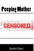 Peeping Mother: Taboo Erotica (eBook, ePUB)