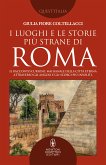 I luoghi e le storie più strane di Roma (eBook, ePUB)