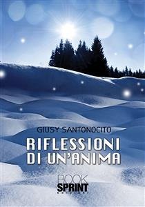 Riflessioni di un'anima (eBook, ePUB) - Santonocito, Giusy