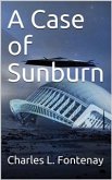 A Case of Sunburn (eBook, PDF)