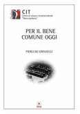 Per il bene comune oggi (eBook, PDF)