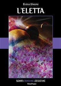 L'eletta (eBook, ePUB) - Ungini, Elena