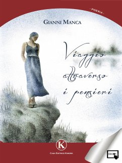 Viaggi attraverso i pensieri (eBook, ePUB) - Manca, Gianni