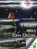 I segreti della Luna Oscura (eBook, ePUB)