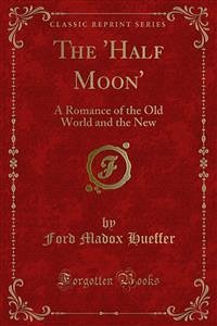The 'Half Moon' (eBook, PDF) The 'Half Moon' (eBook, PDF)
