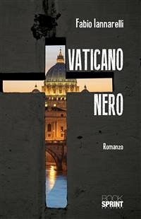 Vaticano nero (eBook, ePUB) - Iannarelli, Fabio