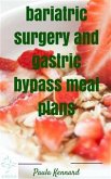 Bariatric Surgery and Gastric Bypass Meal Plans (eBook, ePUB)