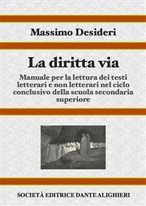 La diritta via (eBook, PDF) - Desideri, Massimo
