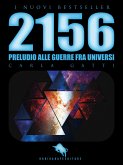 2156: Preludio alle Guerre fra Universi (eBook, ePUB)