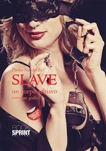 Slave (eBook, ePUB) - Sandrelli, Paolo