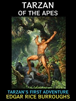 Tarzan of the Apes (eBook, ePUB) - Rice Burroughs, Edgar