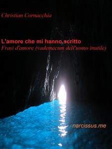 L'amore che mi hanno scritto (eBook, ePUB) - Cornacchia, Christian