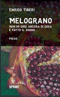 Melograno (eBook, ePUB) - Tiberi, Enrico