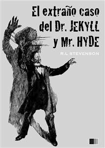 El extraño caso del Dr. Jekyll y Mr. Hyde (ilustrado) (eBook, ePUB) - Louis Stevenson, Robert