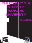 Philosophy 4 A story fo Harvard University (eBook, ePUB)