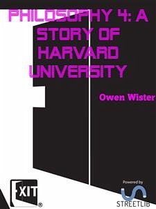 Cover Philosophy 4 A story fo Harvard University (eBook, ePUB)