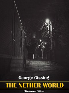 The Nether World (eBook, ePUB) - Gissing, George