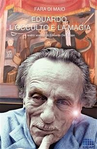 Eduardo, l'occulto e la magia (eBook, ePUB) - Di Maio, Fara