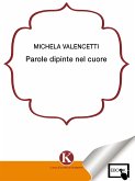 Parole dipinte nel cuore (eBook, ePUB)