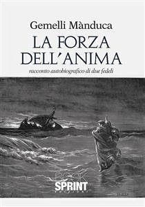 La forza dell'anima (eBook, ePUB) Cover La forza dell'anima (eBook, ePUB)