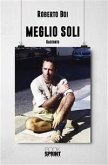 Meglio soli (eBook, ePUB)