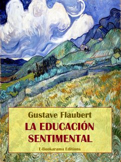 La educación sentimental (eBook, ePUB) - Flaubert, Gustave