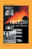 Ducezio. Re dei siculi (eBook, ePUB)