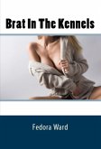 Brat In The Kennels: Taboo Erotica (eBook, ePUB)