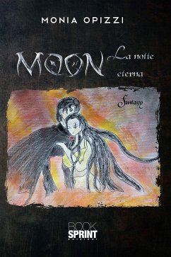 Moon - La notte eterna (eBook, ePUB) - Opizzi, Monia