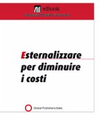 Esternalizzare per diminuire i costi (eBook, PDF)