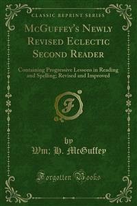 McGuffey's Newly Revised Eclectic Second Reader (eBook, PDF)