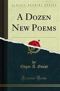 A Dozen New Poems (eBook, PDF) - A. Guest, Edgar