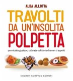 Travolti da un'insolita polpetta (eBook, ePUB)