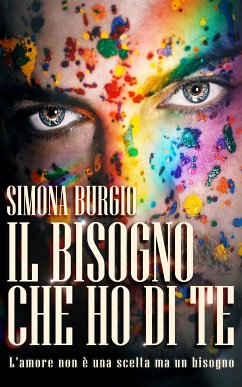 Il bisogno che ho di te (eBook, ePUB) - Burgio, Simona