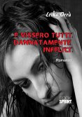 E vissero tutti dannatamente infelici (eBook, ePUB)