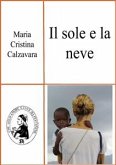 Il sole e la neve (eBook, ePUB)