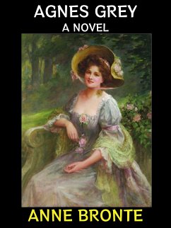 Agnes Grey (eBook, ePUB) - Bronte, Anne