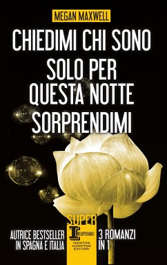 Chiedimi chi sono - Solo per questa notte - Sorprendimi (eBook, ePUB) - Maxwell, Megan